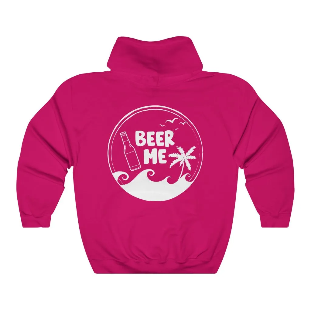 Beer Me | Funny Vacation Hoodie