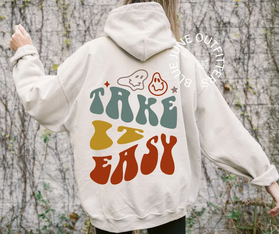 Take It Easy | Trendy Hoodie